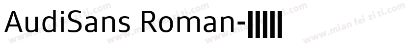 AudiSans Roman字体转换